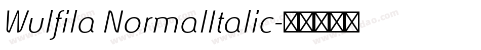 Wulfila NormalItalic字体转换